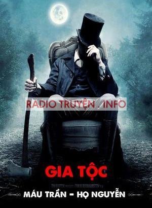 Gia Tộc Máu Trần - Họ Nguyễn - Truyện Kinh Dị Đêm Khuya