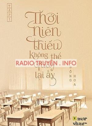 Thời Niên Thiếu Không Thể Quay Lại Ấy