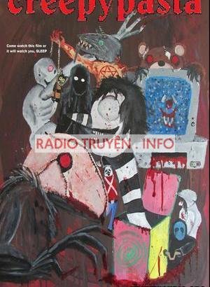 Truyện Ngắn Creepypasta - Truyện Kinh Dị