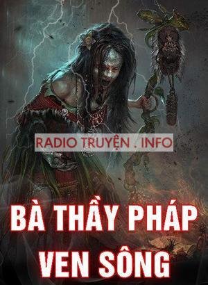 Bà Thầy Pháp Làng Ven Sông