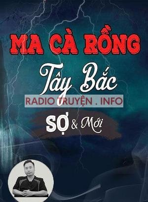 Ma Cà Rồng Tây Bắc