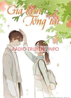 Giả Làm Em Gái Tổng Tài