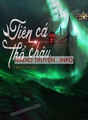 Cửu Long Quái Sự Ký Thiên 7: Tiên Cá Thổ Châu