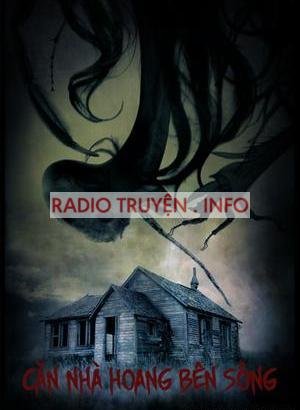 Căn Nhà Hoang Bên Sông