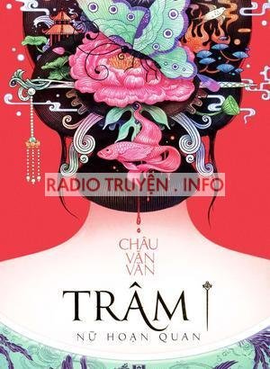 Trâm - Nữ Hoạn Quan truyện ngôn tình trinh thám