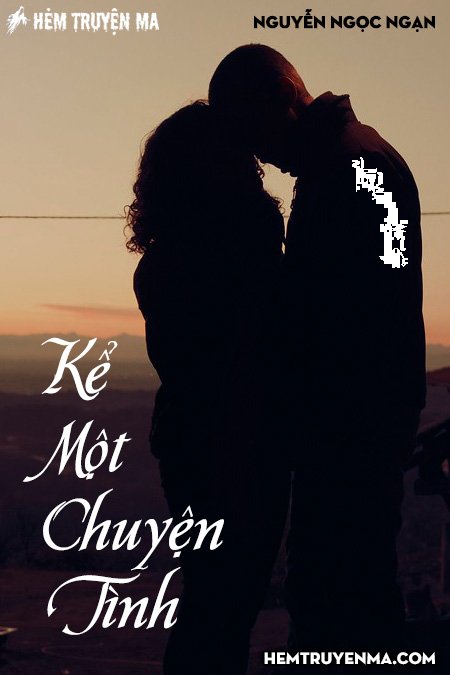 Kể Một Chuyện Tình - Truyện Ngắn