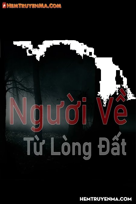 Người Về Từ Lòng Đất - MC Đình Soạn