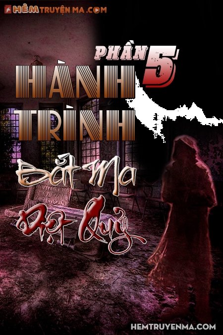 Hành Trình Bắt Ma Diệt Quỷ - Quyển 5