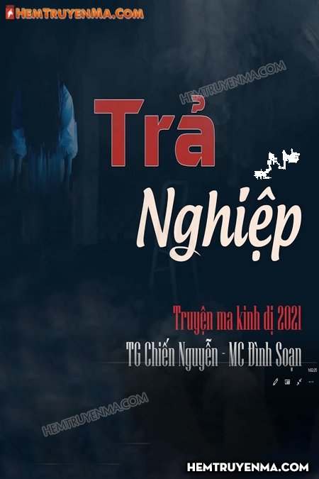 Trả Nghiệp - TG Chiến Nguyễn