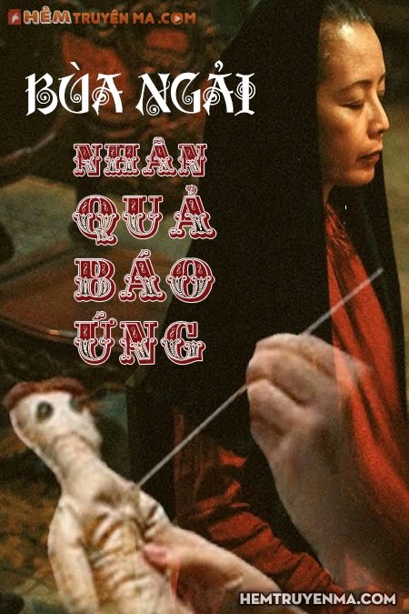 Bùa Ngải - Nhân Quả Báo Ứng