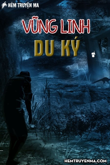 Vũng Linh Du Ký - Truyện Ma