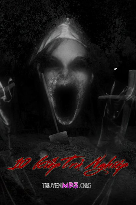 10 Kiếp Trả Nghiệp