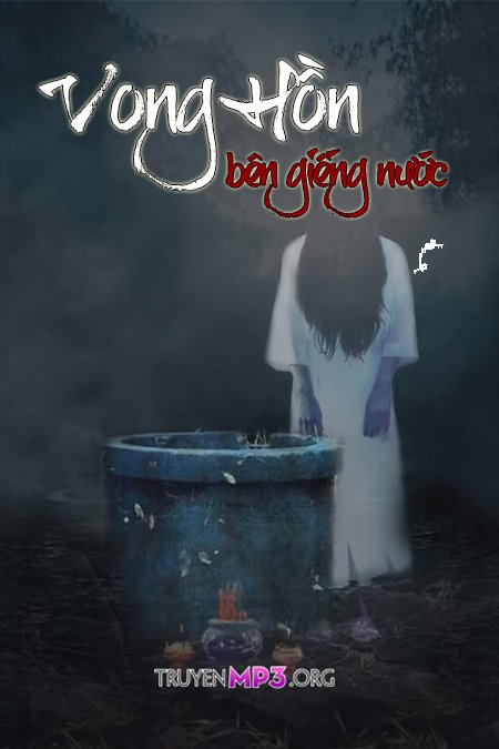 Vong Hồn Bên Giếng Nước