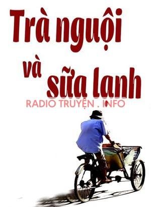 Trà Nguội Và Sữa Lạnh