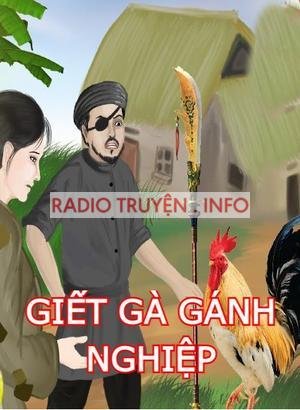 Giet Ga Gánh Nghiệp Cả Đời Không Ngóc Đầu Lên Nổi