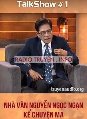 Talkshow với Nguyễn Ngọc Ngạn #1: Kể Truyện Ma