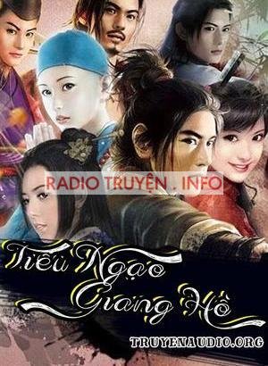 Tiếu Ngạo Giang Hồ - Truyện Audio Kiếm Hiệp