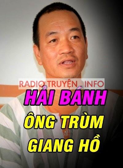 Hải Bánh Ông Trùm Giang Hồ