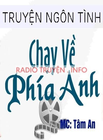 Chạy Về Phía Anh