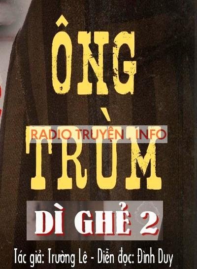 Dì Ghẻ 2 - Ông Trùm