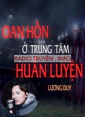 Oan Hồn Ở Trung Tâm Huấn Luyện