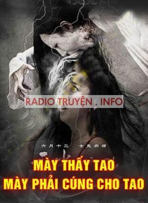 Mày Thấy Tao Mày Phải Cúng Cho Tao