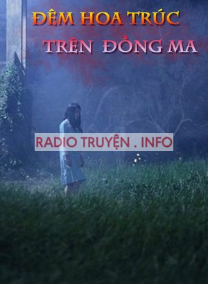 Đêm hoa trúc trên đồng ma