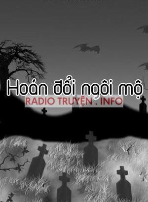 Truyện ma hoán đổi ngôi mộ (không nên nghe)