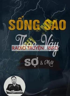 Sống Sao Thác Vậy