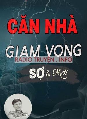 Căn Nhà Giam Vong