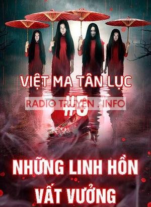 Việt ma tân lục 5 : Những linh hồn vất vưởng