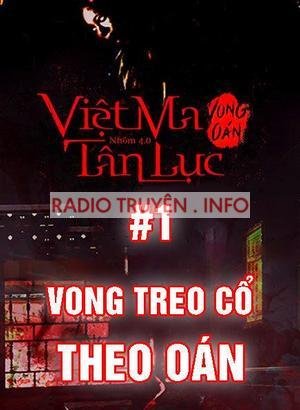 Việt Ma Tân Lục 1: Vong Treo Cổ Theo Oán