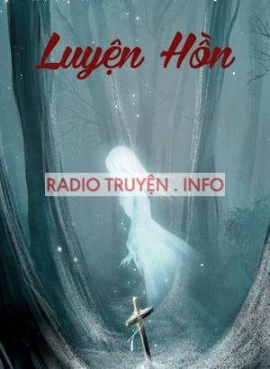 Luyện Hồn - Truyện Kinh Dị