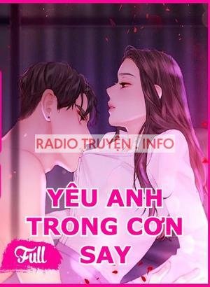 Yêu Anh Trong Cơn Say