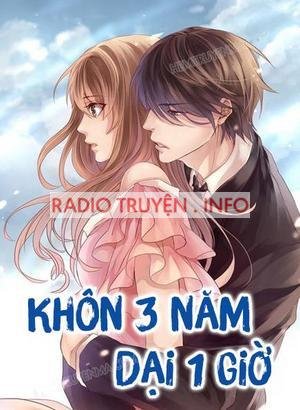 Khôn 3 Năm Dại 1 Giờ