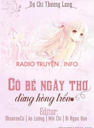 Cô Bé Ngây Thơ Đừng Hòng Bỏ Trốn