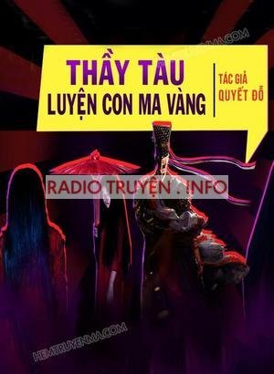 Ông Thầy Tàu Luyện Con Ma Vàng