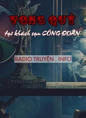 Vong Quỷ Tại Khách Sạn Công Đoàn Đà Lạt