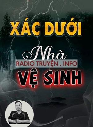 Xác Ai Dưới Nhà Vệ Sinh