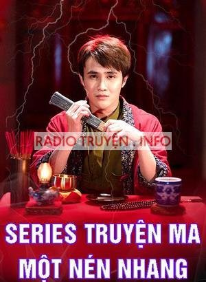 Một Nén Nhang – Series Kể Chuyện Ma Huỳnh Lập