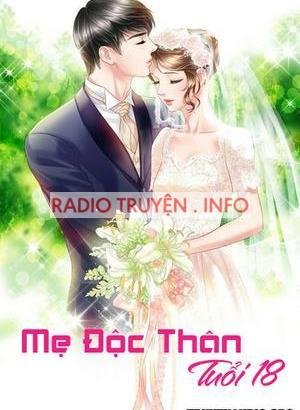 Mẹ Độc Thân Tuổi 18 - Truyện Ngôn Tình