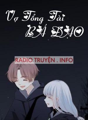 Vợ Tổng Tài Bá Đạo