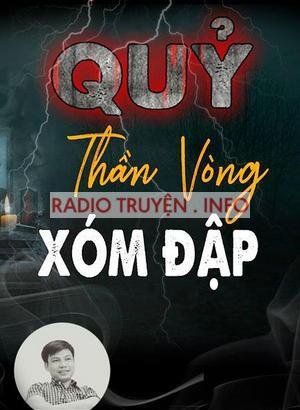 Quỷ Thần Vòng Xóm Đập