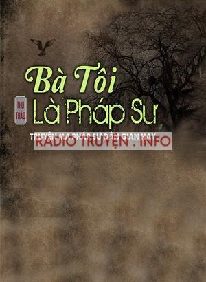 Bà Tôi Là Pháp Sư