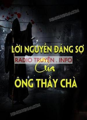 Lời Nguyền Đáng Sợ Của Ông Thầy Bùa Chà