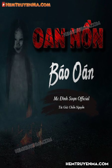 Oan Hồn Báo Oán - MC Đình Soạn