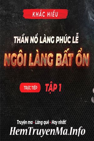 Ngôi Làng Bất Ổn - Quàng A Tũn