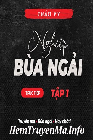 Nghiệp Bùa Ngải - Quàng A Tũn