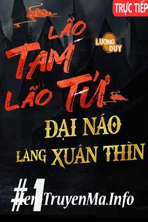 Lão Tam Lão Tứ Đại Náo Làng Xuân Thìn -  A Tũn