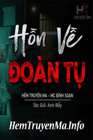 Hồn Về Đoàn Tụ - MC Đình Soạn